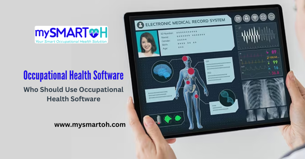 Who Should Use Occupational Health Software